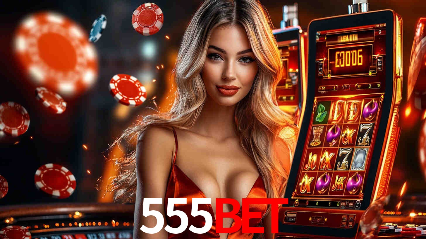 555bet - Cassino Premium do Brasil - 555bet.com